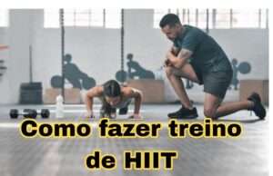 Como Fazer Treino De Hiit Dicas Maromba