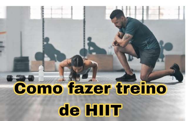 Como fazer treino de HIIT