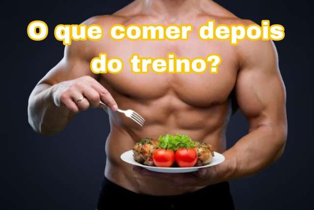 O que comer depois do treino